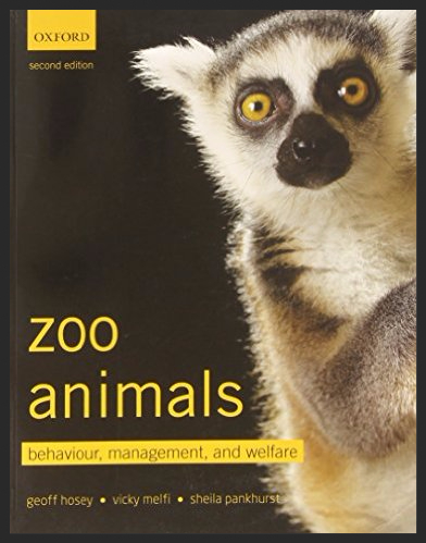 Zoo Animals: Behaviour, Management and Welfare